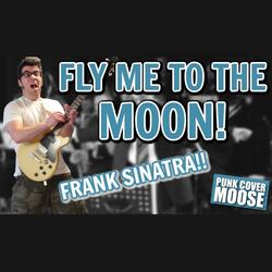 Fly Me To The Moon