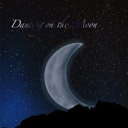 Dancing on the Moon