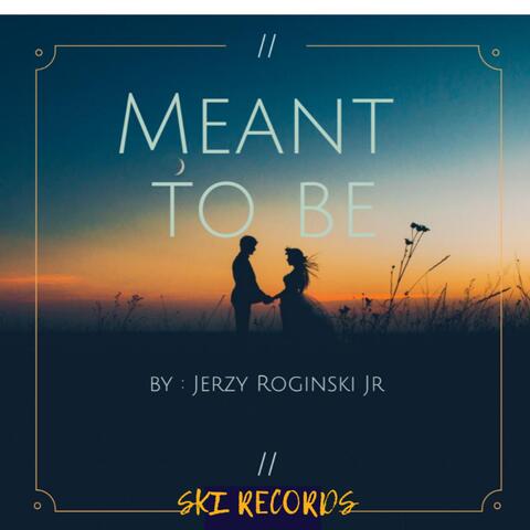 Meant To Be