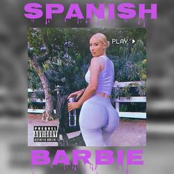 Spanish Barbie (feat. Spooky Szn)