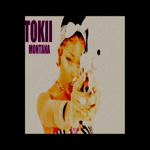 Tokii Montana Tony Montana