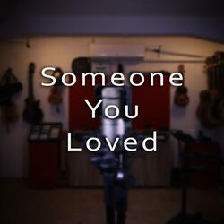 Someone You Loved