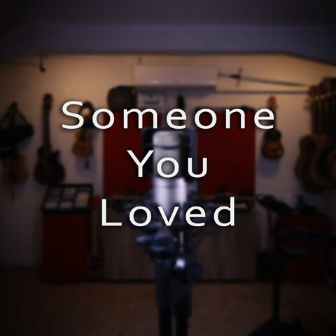 Someone You Loved