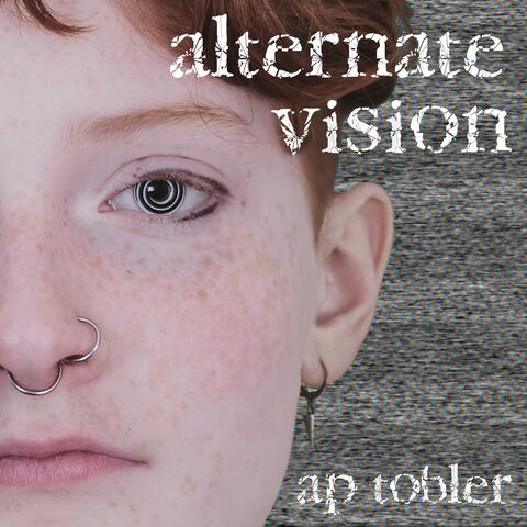 Alternate Vision