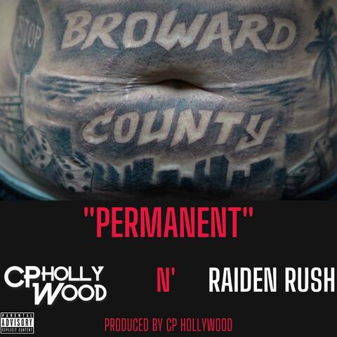 Permanent (The Broward County Anthem) [feat. Raiden Rush]