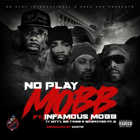 Mobb (feat. Infamous Mobb, Ty Nitty, Big Twins, & Godfather Pt. 3)
