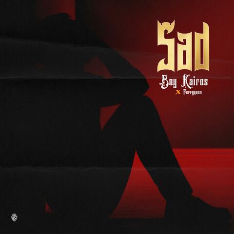 Sad (feat. Ferryquan)