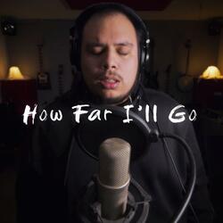 How Far I'll Go (feat. RememberSeptember)