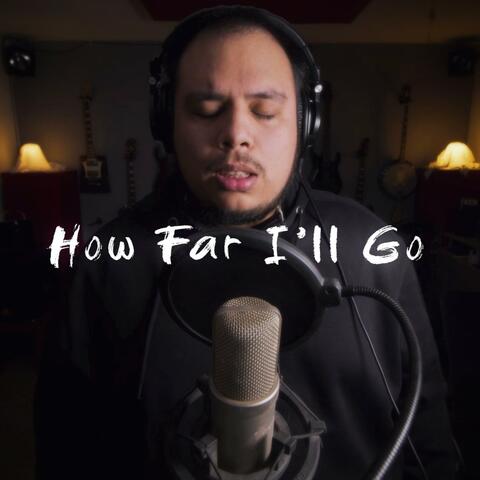 How Far I'll Go (feat. RememberSeptember)