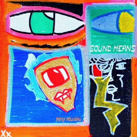 SOUND MEANS