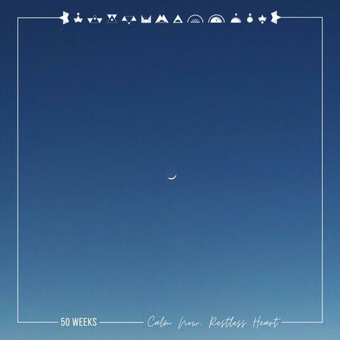 Calm Now, Restless Heart