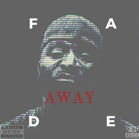 Fade Away