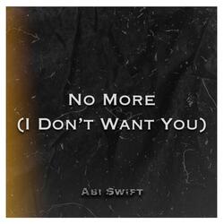 No More (I Don't Want You) [feat. David Hogan, Lucy Pearson & Meg Dobbin]