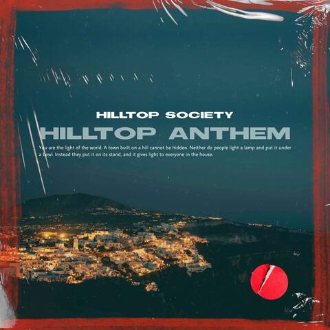 HILLTOP ANTHEM (feat. Jekasole, Tank McCoy, Aluis, A-Dub White, Prof. Biz, ilish, Jay Sanon, JUSTCALLMEDT & K. Cartel)