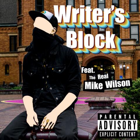 Writer's Block (feat. The Real Mike Wilson)