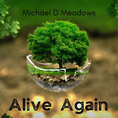 Alive Again