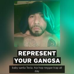 Represent your GangsA