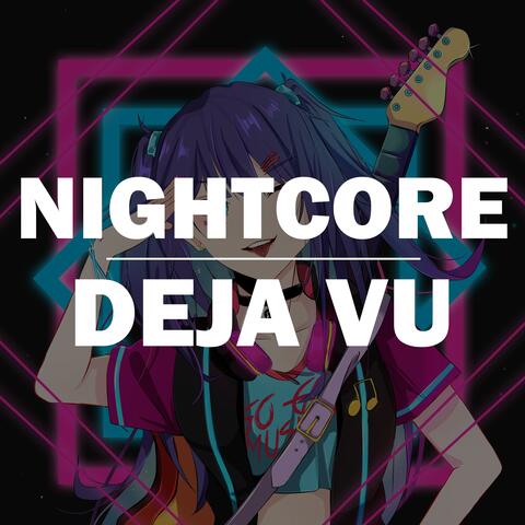 deja vu (Nightcore)