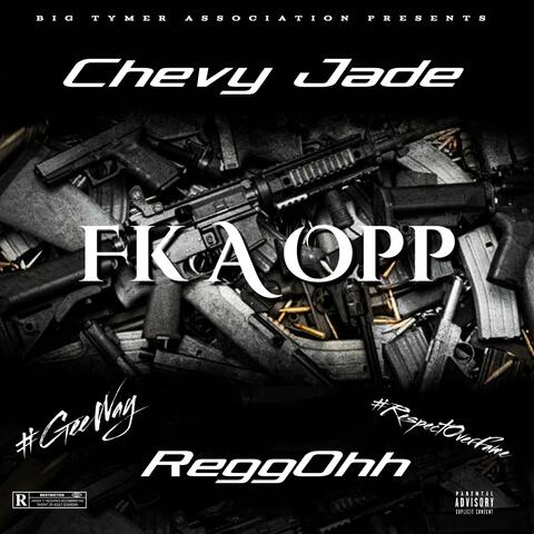 Fuck A Opp (feat. ReggOhh)