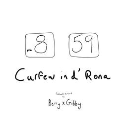 Curfew In D' Rona (feat. Berry & Gibby)
