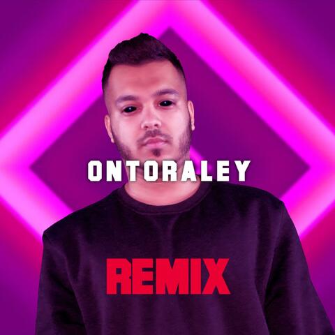 Ontoraley (Remix)