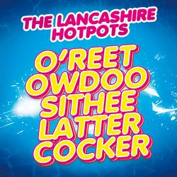 O'reet Owdoo Sithee Latter Cocker