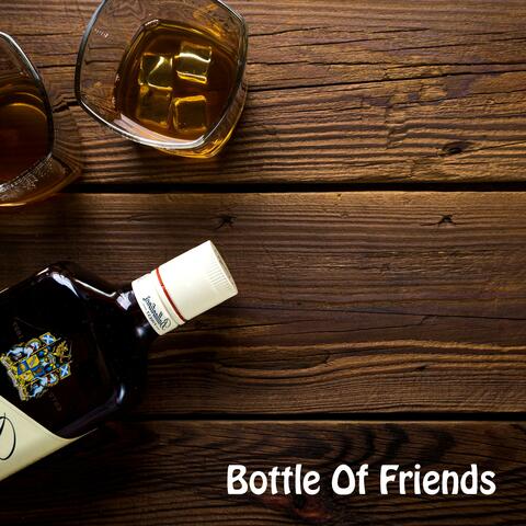 Bottle of friends (feat. Broken chain)