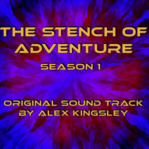 The Stench of Adventure Season One (Original Soundtrack)