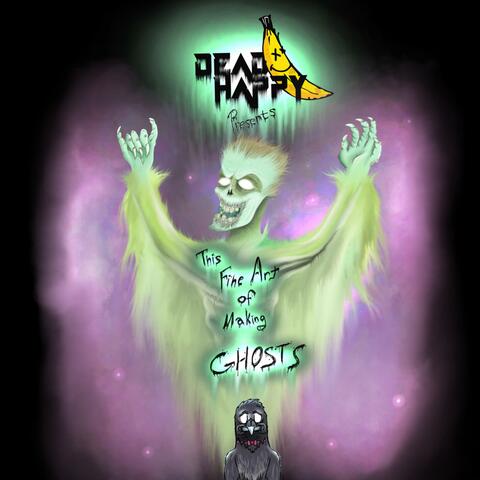 This Fine Art Of Making Ghosts