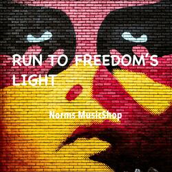Run To Freedom's Light