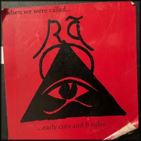 When We Were Called Ra... early cuts and B sides