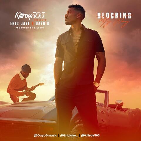 BLOCKING MY WAY (feat. ERIC JAYE, DAYO G, RAS KASS, LIL FLIP & CHAPTA) [REMIX]