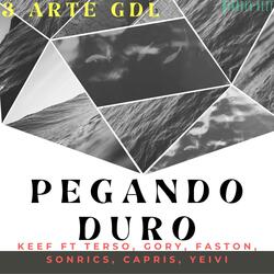 Pegando duro (feat. Gori, Terso, Capris, Yeivi, Sonrics & Faston)