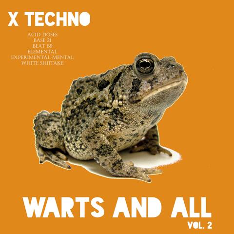 X Techno Warts and All, Vol. 2