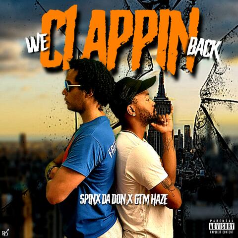 We Clapping Back (feat. Spinx da don & gtm haze)
