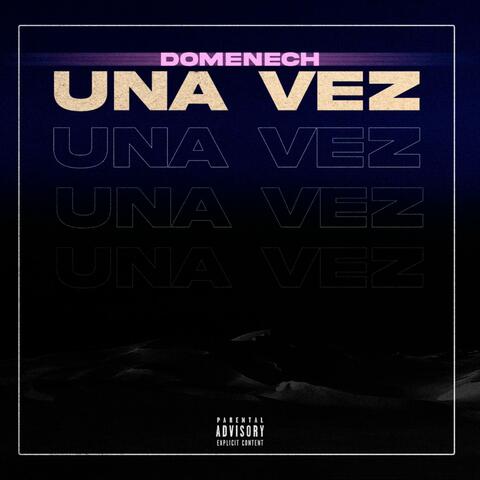 Una vez