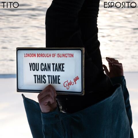 You Can Take This Time