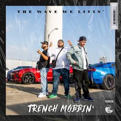 Trench mobbin (feat. Toptear)