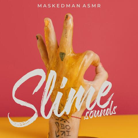 Slime Sounds, Pt. 1
