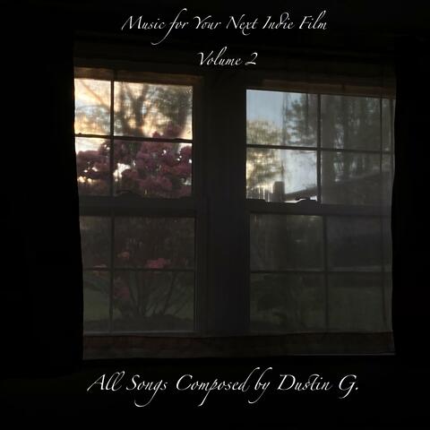 Music for Your Next Indie Film: Volume 2