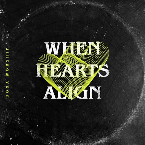 When Hearts Align (John 15)