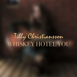 Whiskey Hotel You