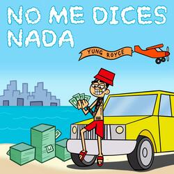 No Me Dices Nada