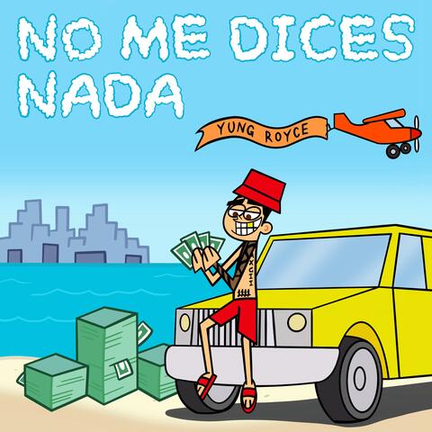 No Me Dices Nada