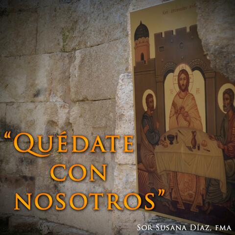 Quédate Con Nosotros