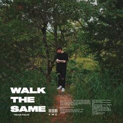 Walk the Same