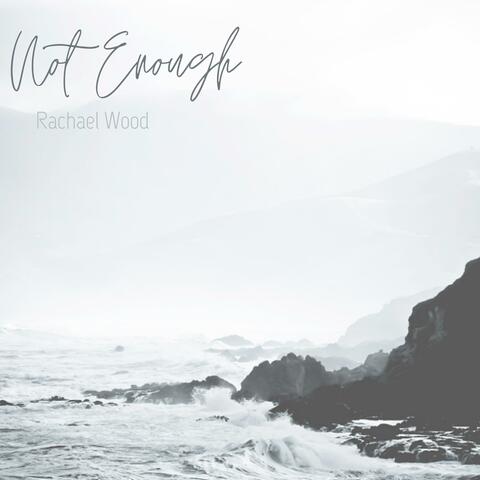 Not Enough