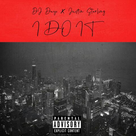 I Do It (feat. Justin Starling)
