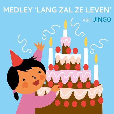 Medley 'Lang Zal Ze Leven'