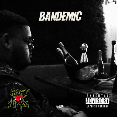 Bandemic